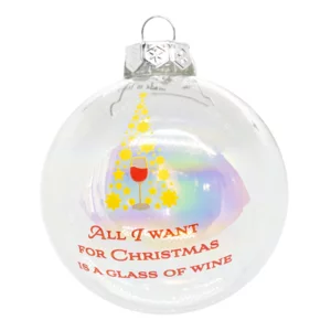 Pallina di Natale in vetro, All I Want For Christmas Is A Glass Of Wine